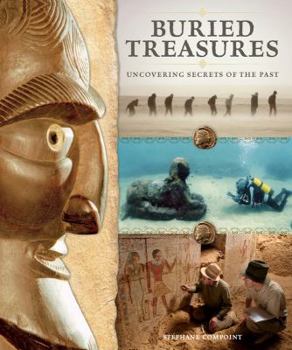 Hardcover Buried Treasures: Uncovering Secrets of the Past Book