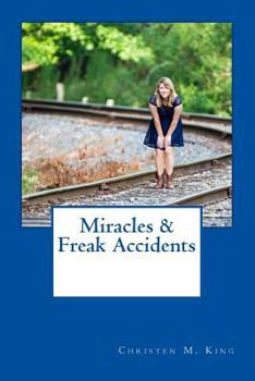 Paperback Miracles & Freak Accidents Book