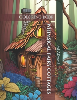 Paperback Whimsical Fairy Cottages: Coloring Book