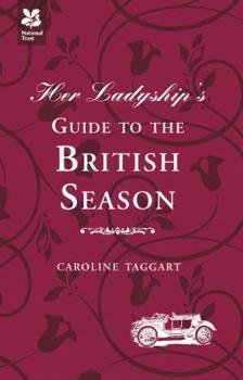 Hardcover Her Ladyship's Guide to the British Season Book