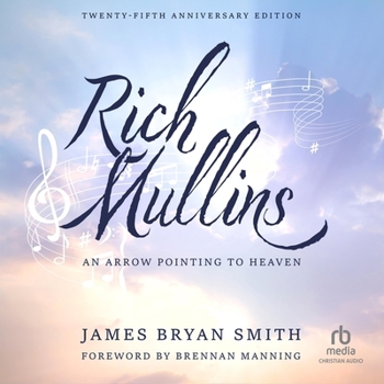 Audio CD Rich Mullins (25th Anniversary Edition): An Arrow Pointing to Heaven Book
