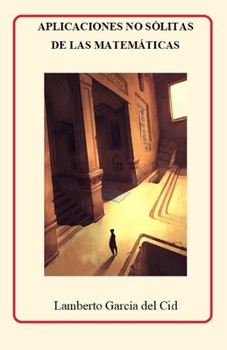 Paperback Aplicaciones no sólitas de las matemáticas [Spanish] Book