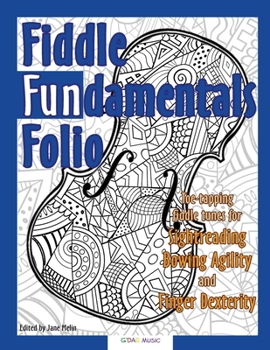 Paperback Fiddle Fundamentals Folio: Fiddle Tunes for Sightreading, Bowing Agility and Finger Dexterity Book