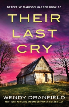 Paperback Their Last Cry: An utterly addictive and jaw-dropping crime thriller Book