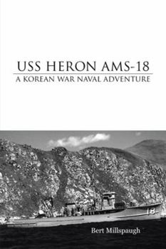 Paperback USS Heron Ams-18: A Korean War Naval Adventure Book