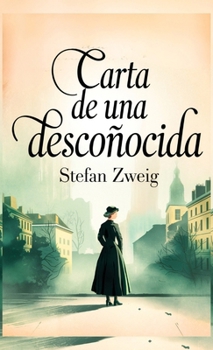Carta de Una Desconocida (Spanish Edition)