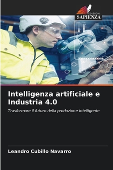 Paperback Intelligenza artificiale e Industria 4.0 [Italian] Book