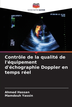Contrôle de la qualité de l'équipement d'échographie Doppler en temps réel (French Edition)