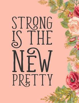 Strong Is The New Pretty