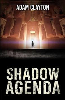 Shadow Agenda: An Archeological Thriller