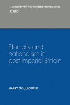 Paperback Ethnicity and Nationalism in Post-Imperial Britain Book