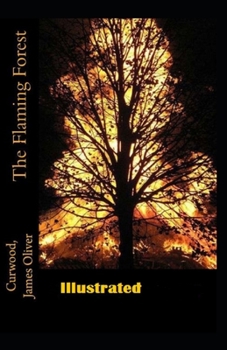 Paperback The Flaming Forest Illustrtaed Book