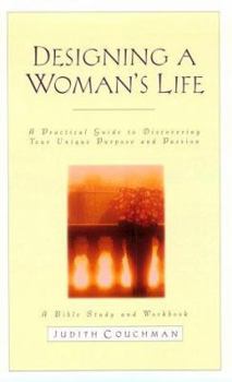 Paperback Designing a Woman's Life Study Guide: A Bible Study and Workbook Book