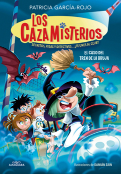 Paperback El Caso del Tren de la Bruja / The Case of the Witchs Train. Mystery Hunters 3 [Spanish] Book