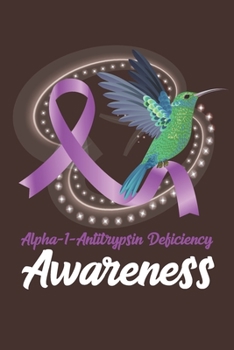 Alpha-1-Antitrypsin Deficiency Awareness: College Ruled Alpha-1-Antitrypsin Deficiency Awareness Journal, Diary, Notebook 6 x 9 inches with 100 Pages