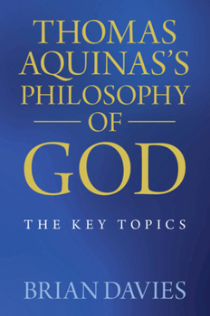 Paperback Thomas Aquinas's Philosophy of God: The Key Topics Book
