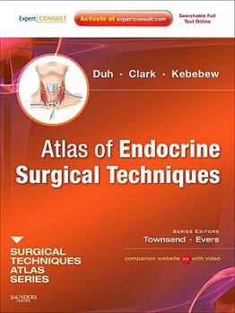 Hardcover Atlas of Endocrine Surgical Techniques: A Volume in the Surgical Techniques Atlas Series Book