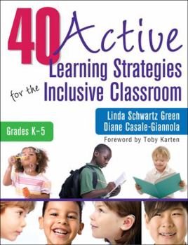 Paperback 40 Active Learning Strategies for the Inclusive Classroom, Grades K-5 Book