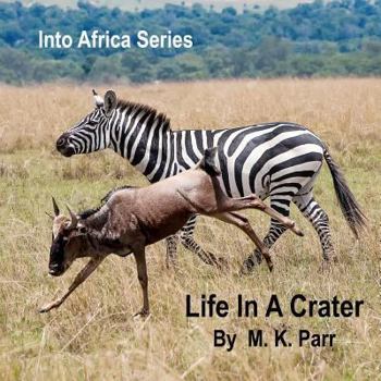 Paperback Into Africa Series: Life In A Crater Book