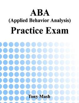 Paperback ABA (Applied Behavior Analysis) Practice Exam Book