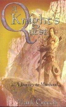 Paperback A Knight's Quest: A Journey to Manhood Book