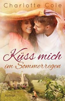 Paperback Küss mich im Sommerregen [German] Book