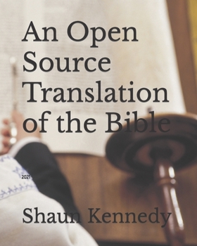 Paperback An Open Source Translation of the Bible: 2021 Book