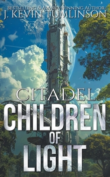 Children of Light - Book #3 of the Citadel Trilogy