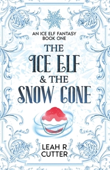 Paperback The Ice Elf & The Snow Cone Book