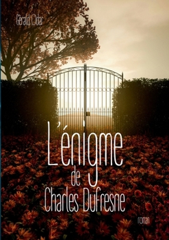 Paperback L'énigme de Charles Dufresne [French] Book