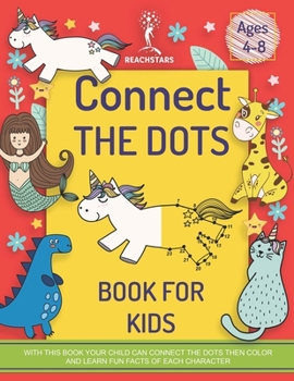 Paperback Connect the Dots Book for Kids Ages 4-8: Challenging Dot to Dot & Activity Book Learn Fun Facts & Connect the Dots Preschool, Kindergarten (Educationa Book