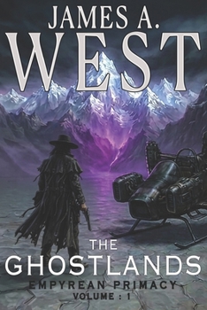 Paperback The Ghostlands: An Empyrean Primacy Novel Book