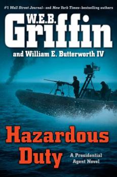 Hazardous Duty - Book #8 of the Presidential Agent