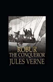 Paperback Robur the Conqueror Annotated Book
