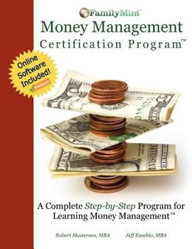 Paperback Familymint: A Complete Step-By-Step Program for Learning Money Management (Software Included): Money Management Certification Prog Book