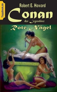Conan der Legendäre: Rote Nägel (German Edition)