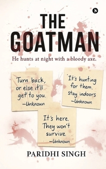 Paperback The Goatman: He hunts at night with a bloody axe. Book