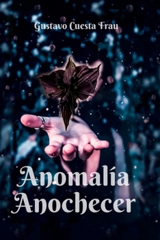 Paperback Anomalía Anochecer [Spanish] Book