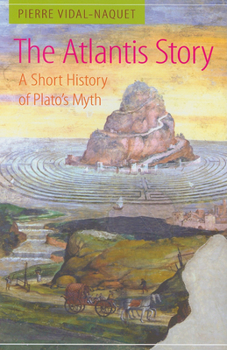 Hardcover The Atlantis Story: A Short History of Plato's Myth Book