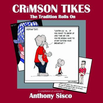 Paperback Crimson Tikes: The Tradition Rolls On Book