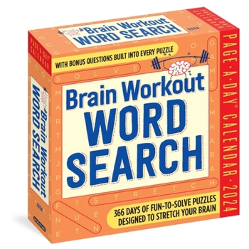 Calendar Brain Workout Word Search Page-A-Day Calendar 2024: 366 Days of Fun-To-Solve Puzzles Designed to Stretch Your Brain Book