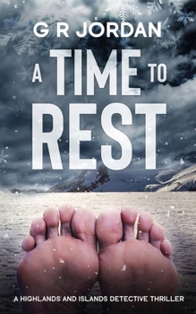 A Time to Rest: A Highlands and Islands Detective Thriller