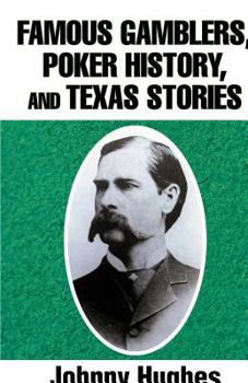 Paperback Famous Gamblers, Poker History, and Texas Stories Book