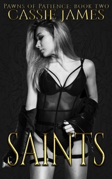 Saints - Book #2 of the Pawns of Patience