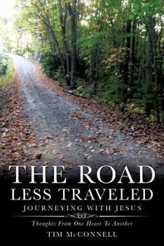 Paperback The Road Less Traveled, Journeying with Jesus Book