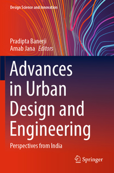 Paperback Advances in Urban Design and Engineering: Perspectives from India Book