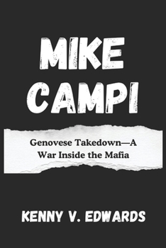 Paperback Mike Campi: Genovese Takedown-A War Inside the Mafia Book