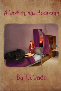 Paperback A Wolf in My Bedroom Book