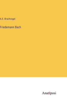 Hardcover Friedemann Bach [German] Book