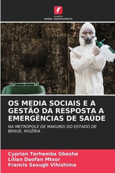 Paperback OS Media Sociais E a Gestão Da Resposta a Emergências de Saúde [Portuguese] Book